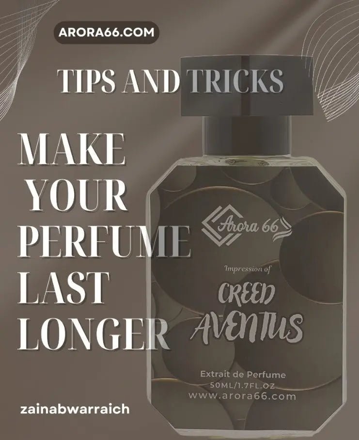 How-to-make-your-perfume-last-all-day-Tips-and-Tricks Arora66